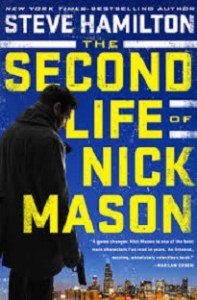 The Second Life of Nick Mason - Steve Hamilton
