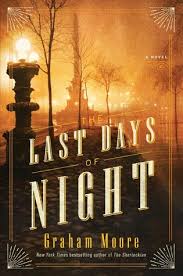 Last Days of Night - Graham Moore