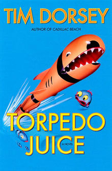 Torpedo Juice - Tim Dorsey