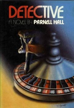 Detective Stanley Hastings #1 - By Parnell Hall